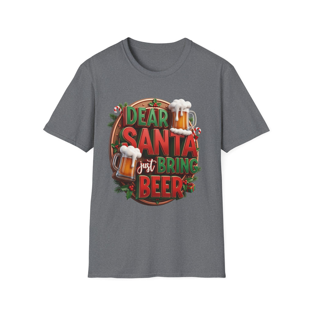 Dear Santa Just Bring Beer Funny print on the front of a Graphite Heather t-shirt, laid flat on white