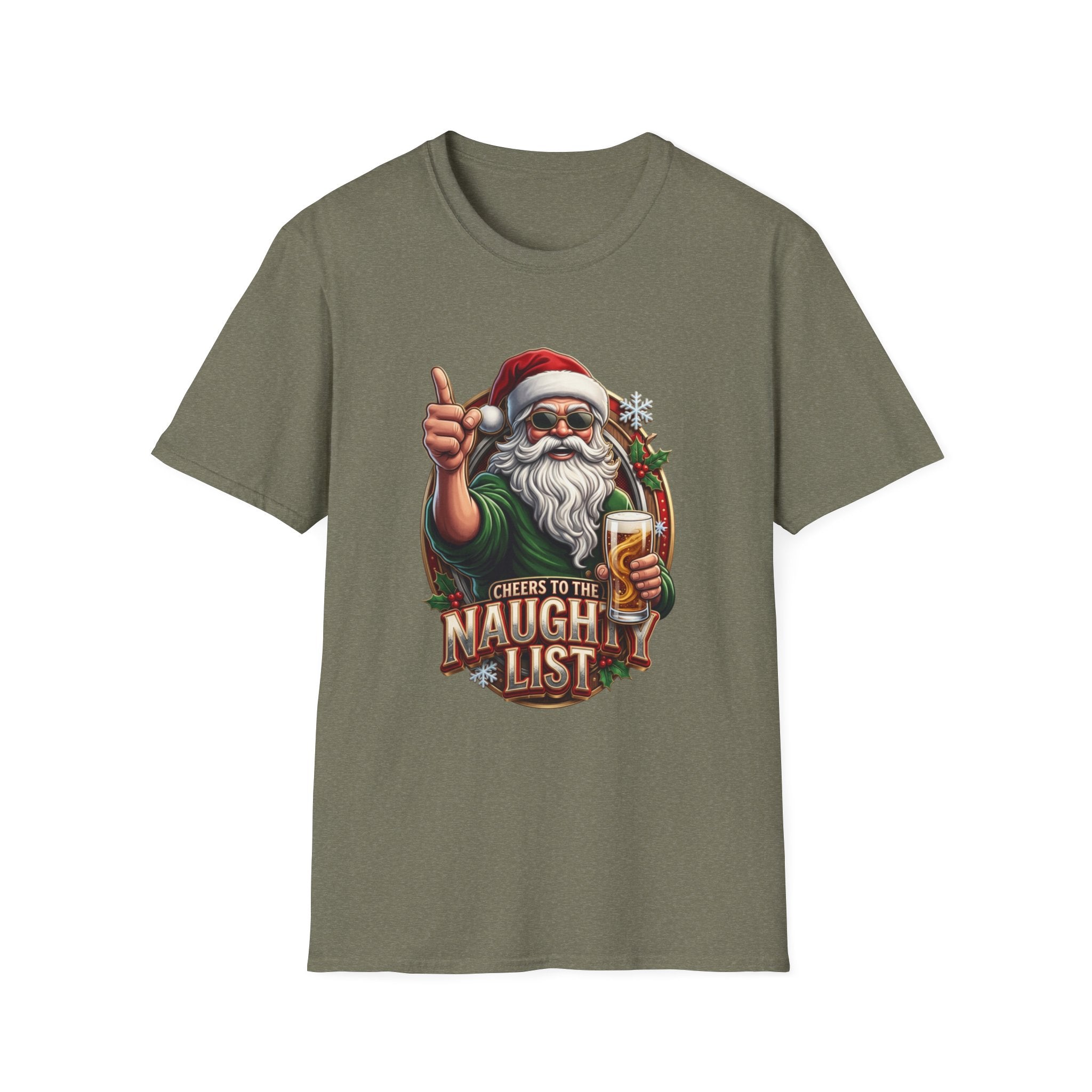 Cheers to the Naughty List Santa Beer print on the front of a Heather Military Green t-shirt, laid flat on white