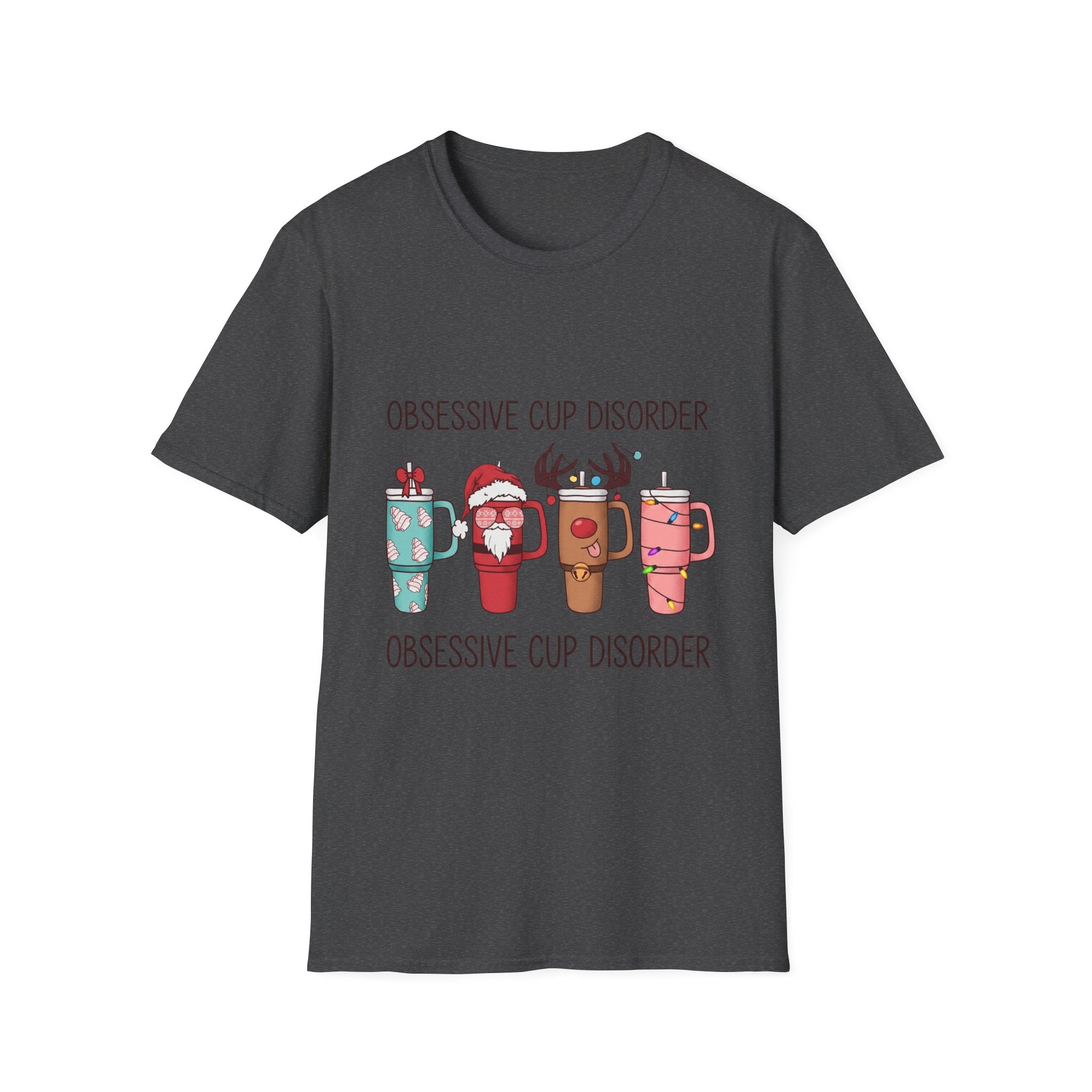 Obsessive Cup Disorder Funny Christmas Tumbler print on the front of a Dark Heather t-shirt, laid flat on white