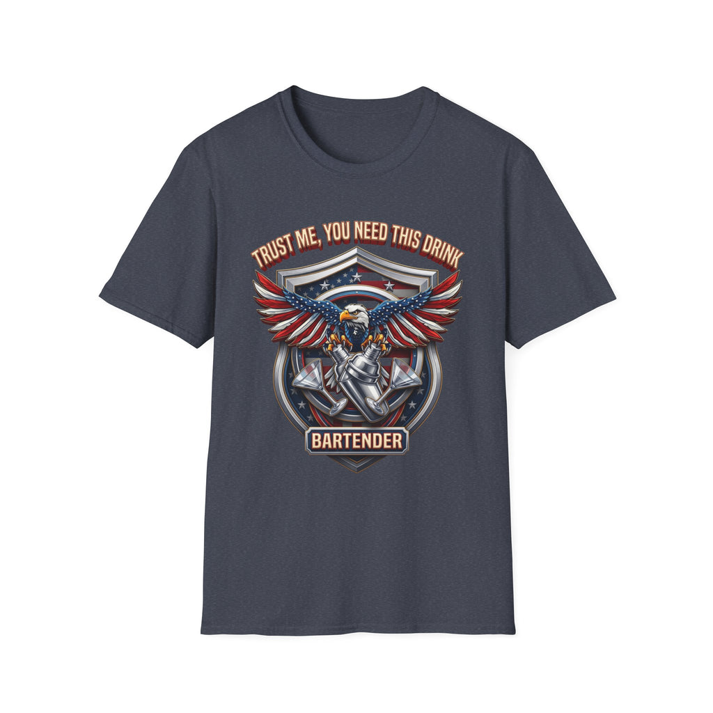 Bartender Eagle Trust Me You Need This Drink print on the front of a Heather Navy t-shirt, laid flat on white