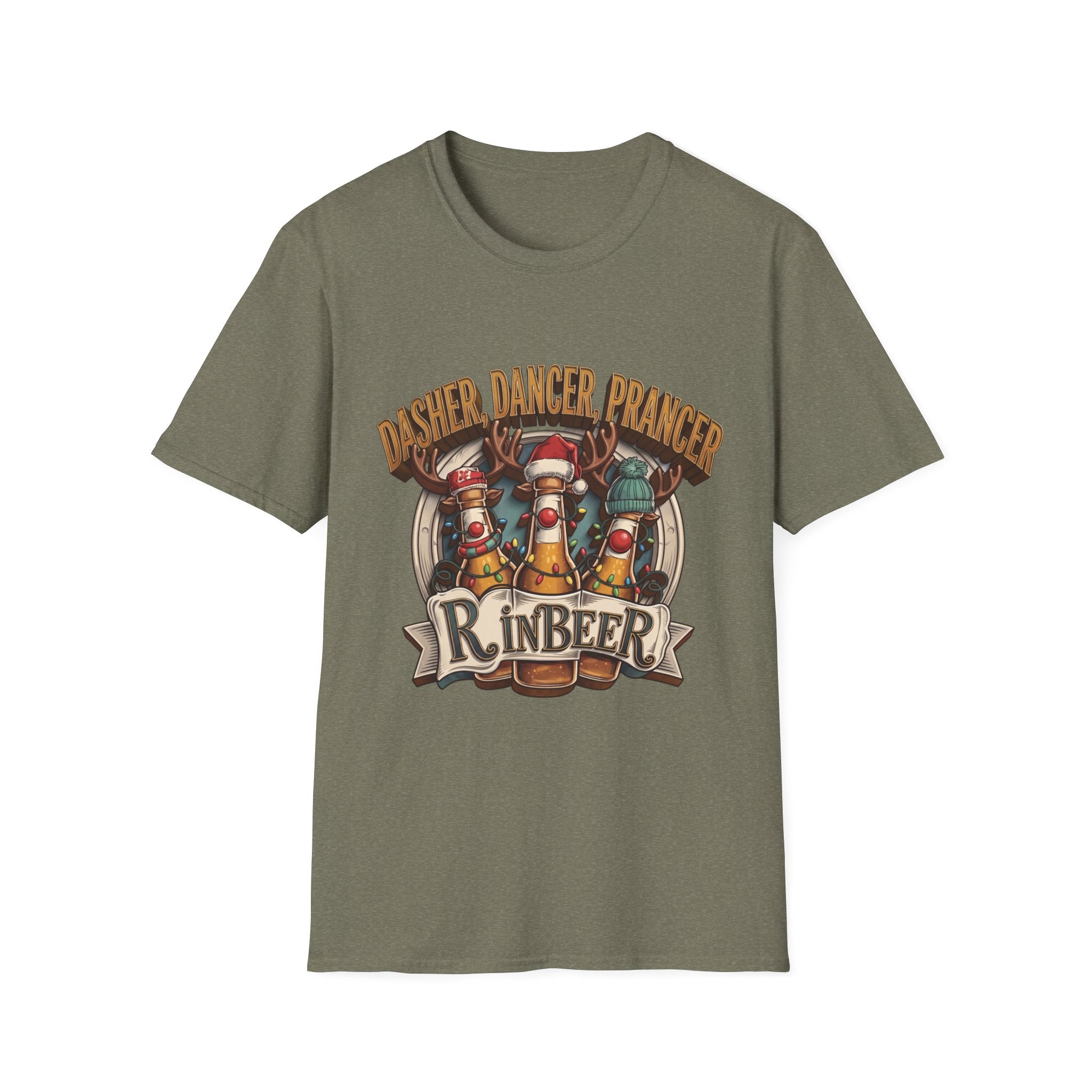 Dasher Dancer Prancer Reinbeer Christmas Beer print on the front of a Heather Military Green t-shirt, laid flat on white