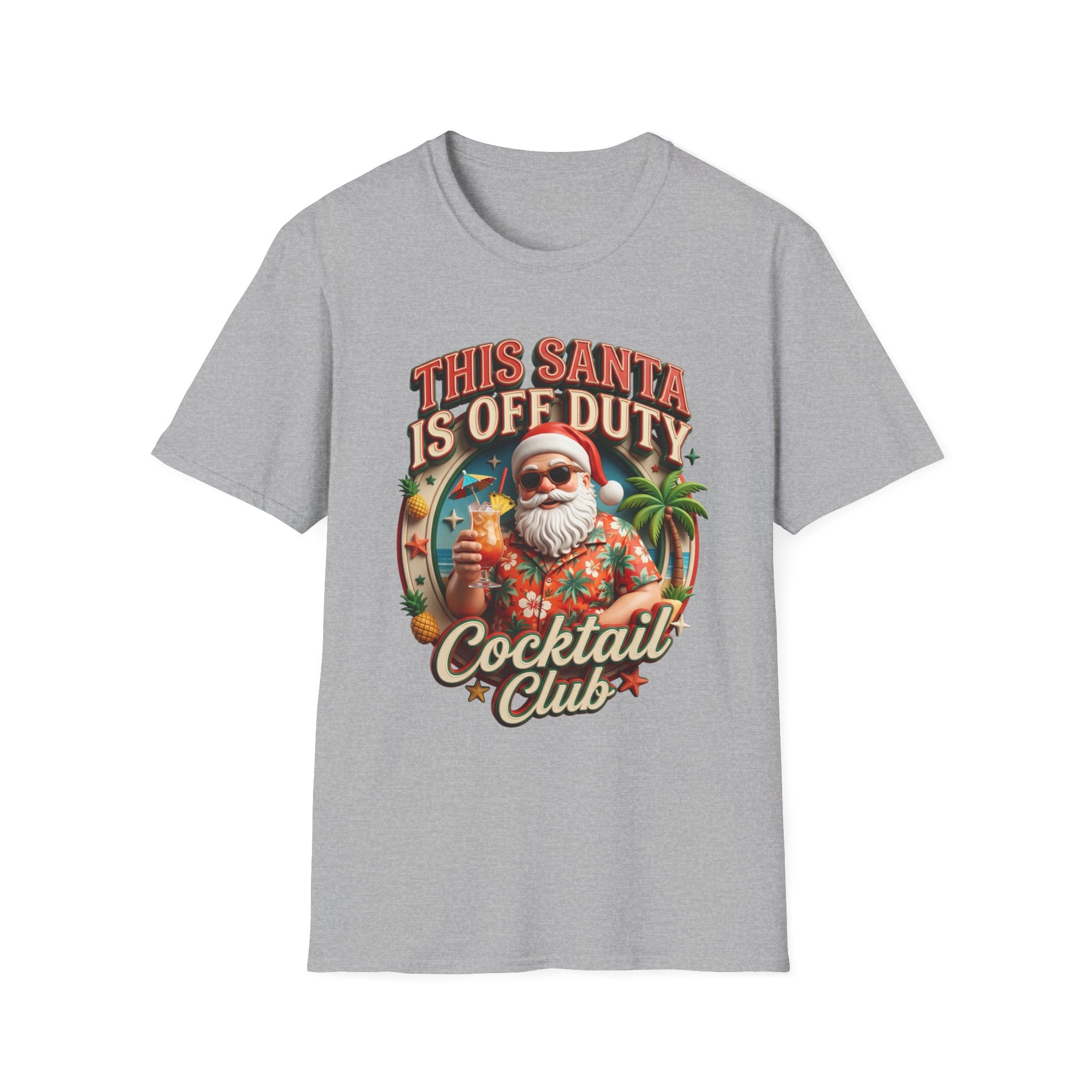 This Santa Is Off Duty Cocktail Club print on the front of a Sport Grey t-shirt, laid flat on white