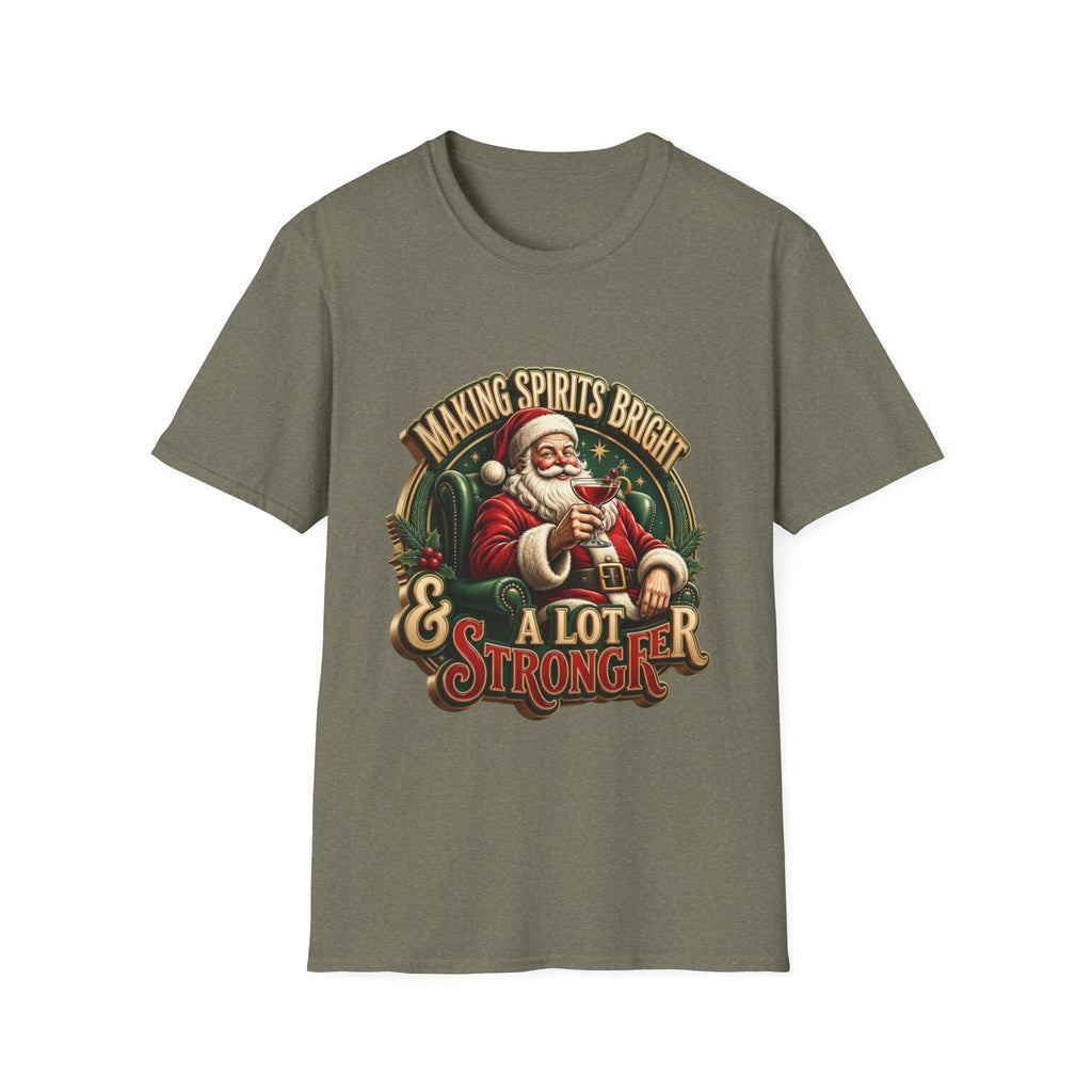 Making Spirits Bright and Stronger Santa print on the front of a Heather Military Green t-shirt, laid flat on white