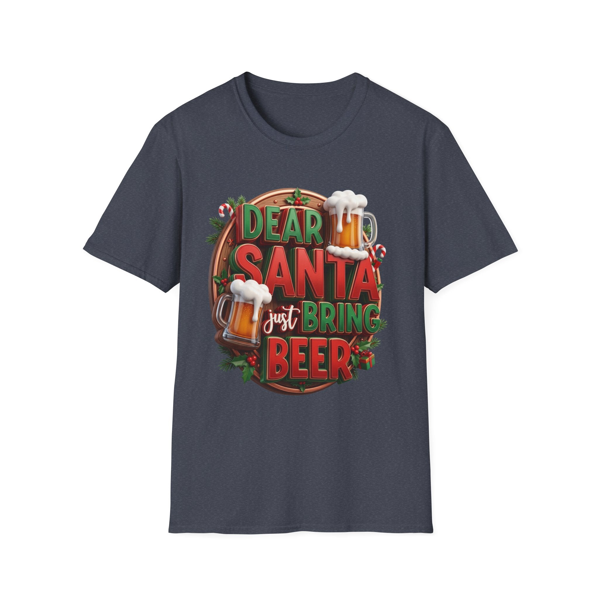 Dear Santa Just Bring Beer Funny print on the front of a Heather Navy t-shirt, laid flat on white