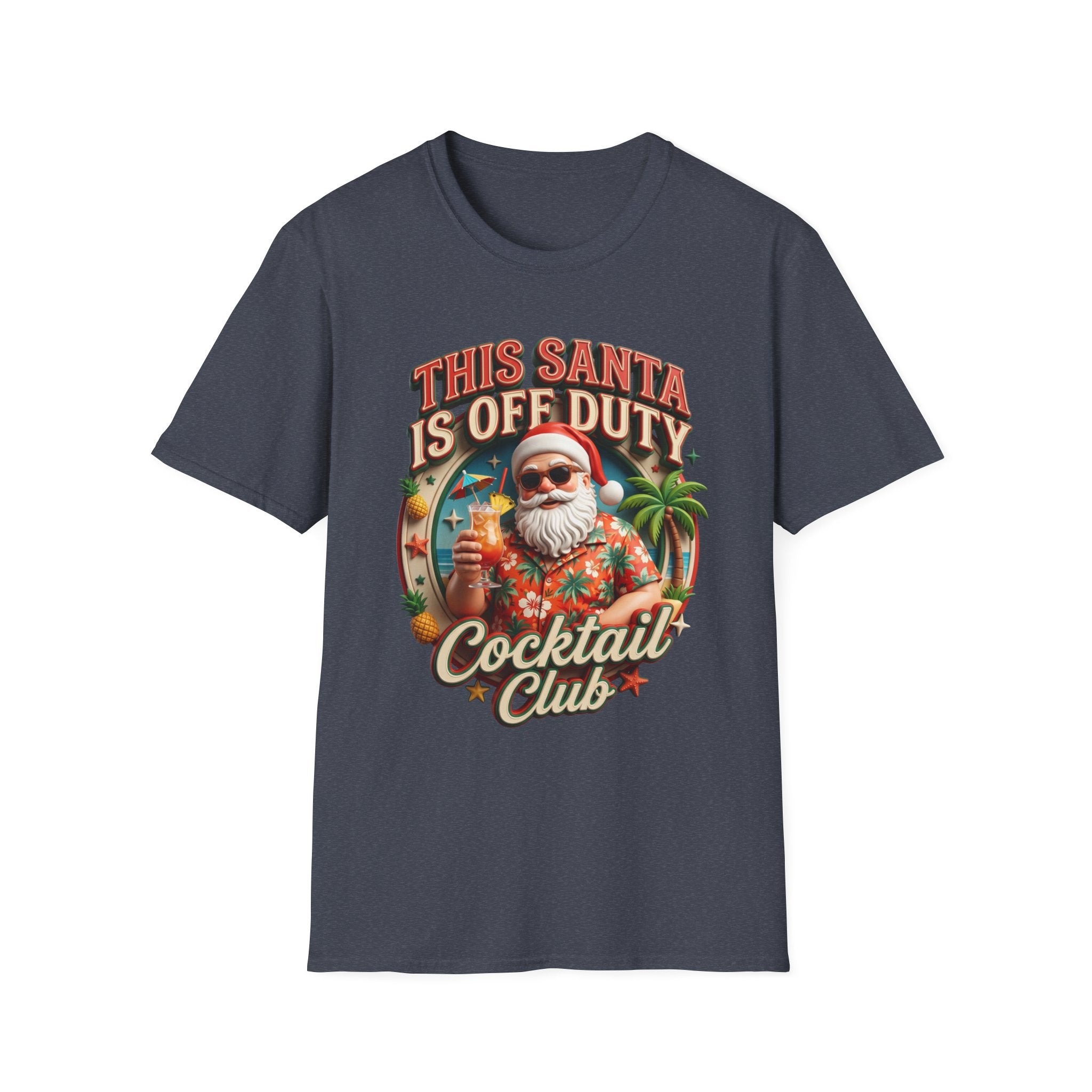 This Santa Is Off Duty Cocktail Club print on the front of a Heather Navy t-shirt, laid flat on white
