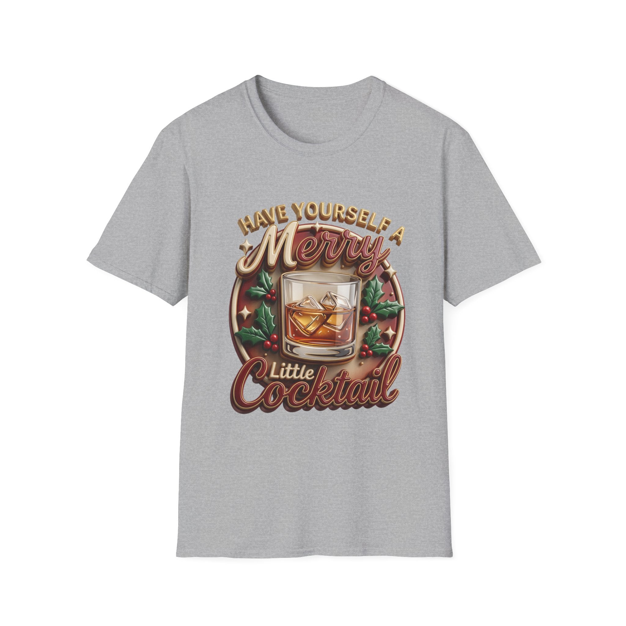 Have Yourself a Merry Little Cocktail print on the front of a Sport Grey t-shirt, laid flat on white