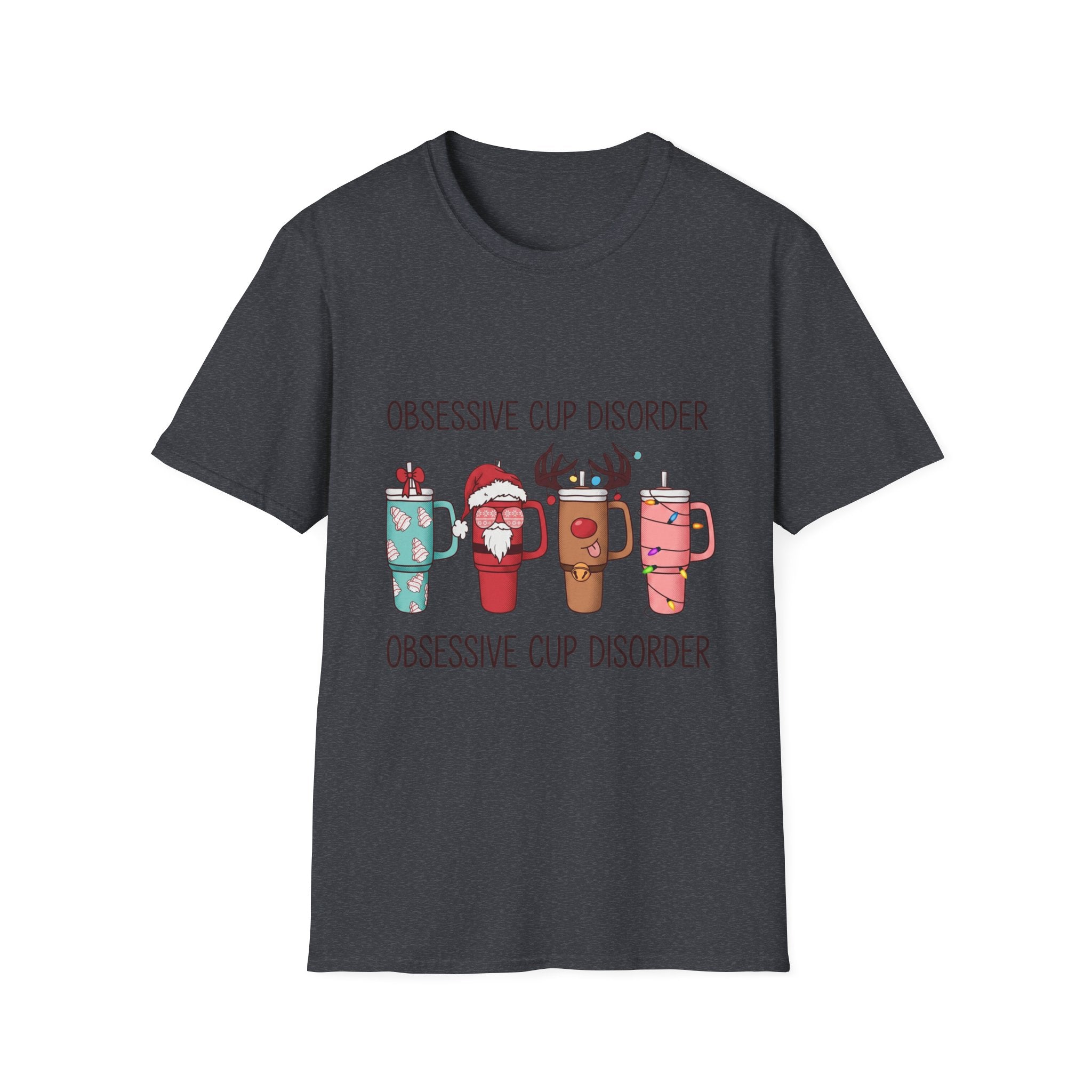 Obsessive Cup Disorder Funny Christmas Tumbler print on the front of a Dark Heather Grey t-shirt, laid flat on white