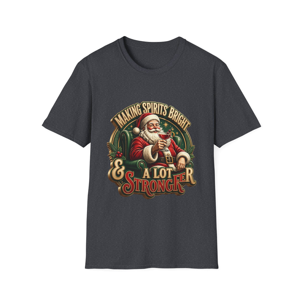 Making Spirits Bright and Stronger Santa print on the front of a Dark Heather Grey t-shirt, laid flat on white