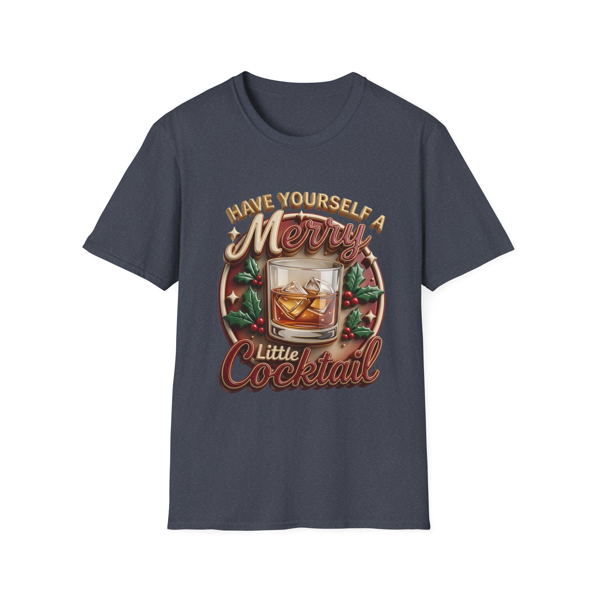 Have Yourself a Merry Little Cocktail print on the front of a Heather Navy t-shirt, laid flat on white