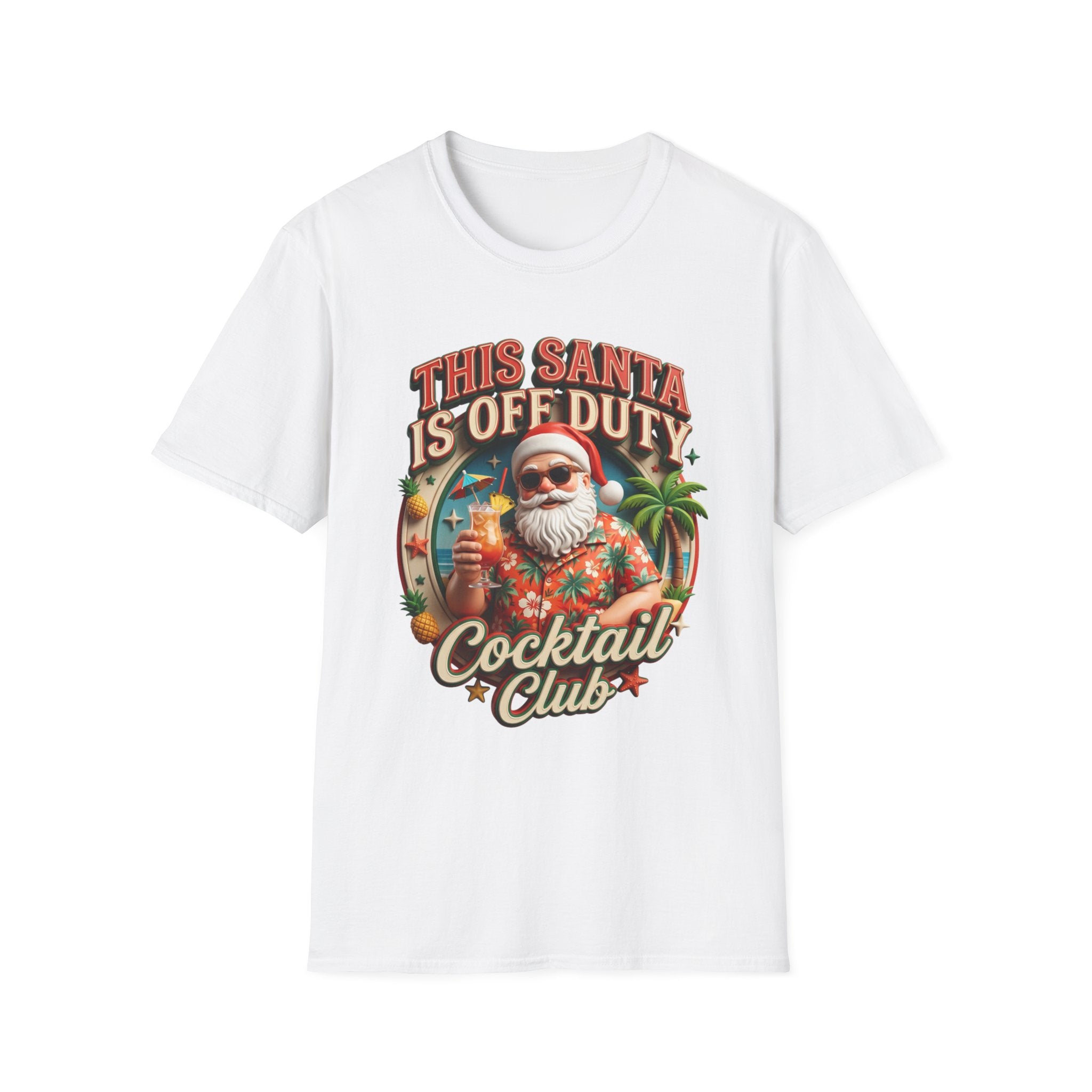 This Santa Is Off Duty Cocktail Club print on the front of a White t-shirt, laid flat on white