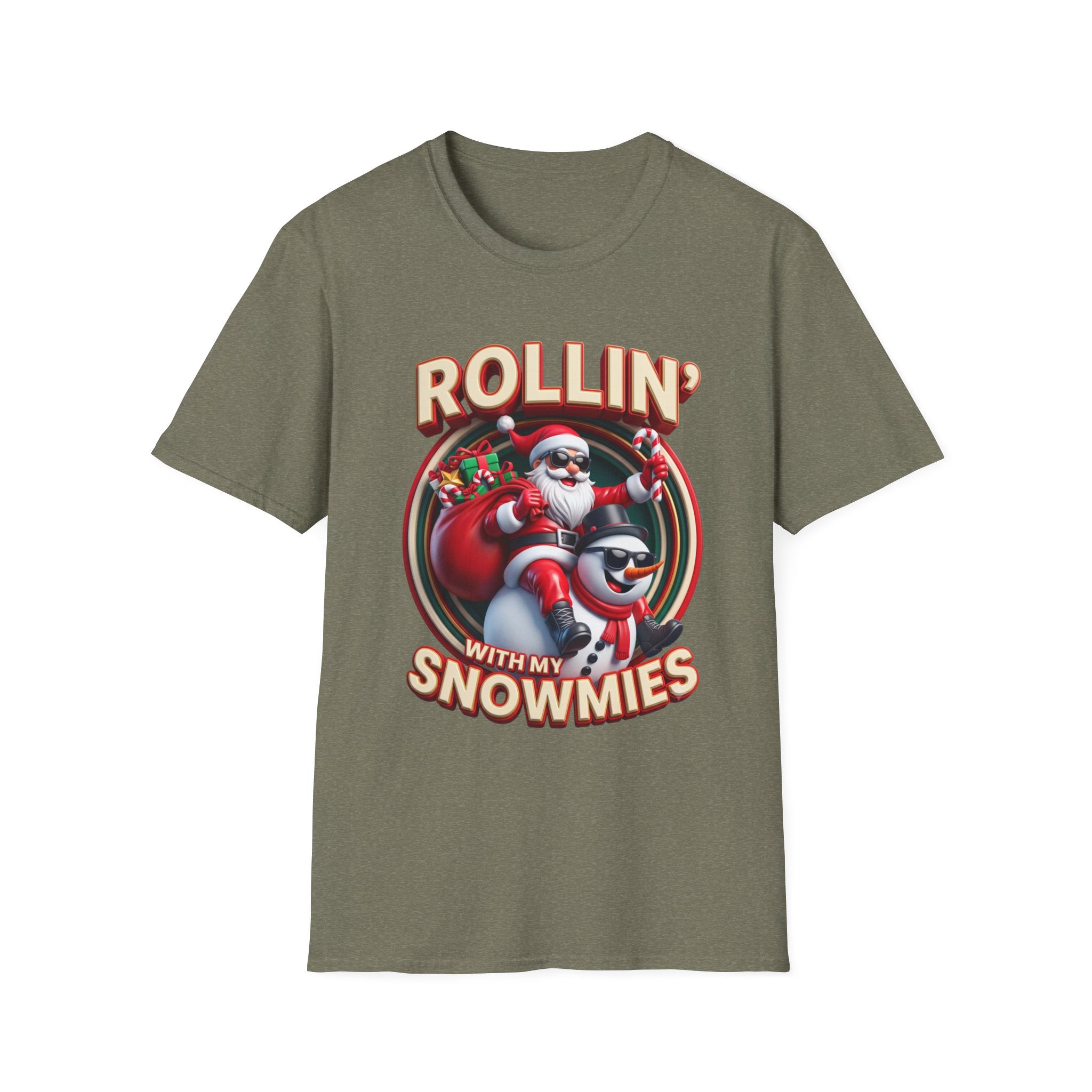 Rollin' with My Snowmies Santa & Snowman print on the front of a Heather Military Green t-shirt, laid flat on white