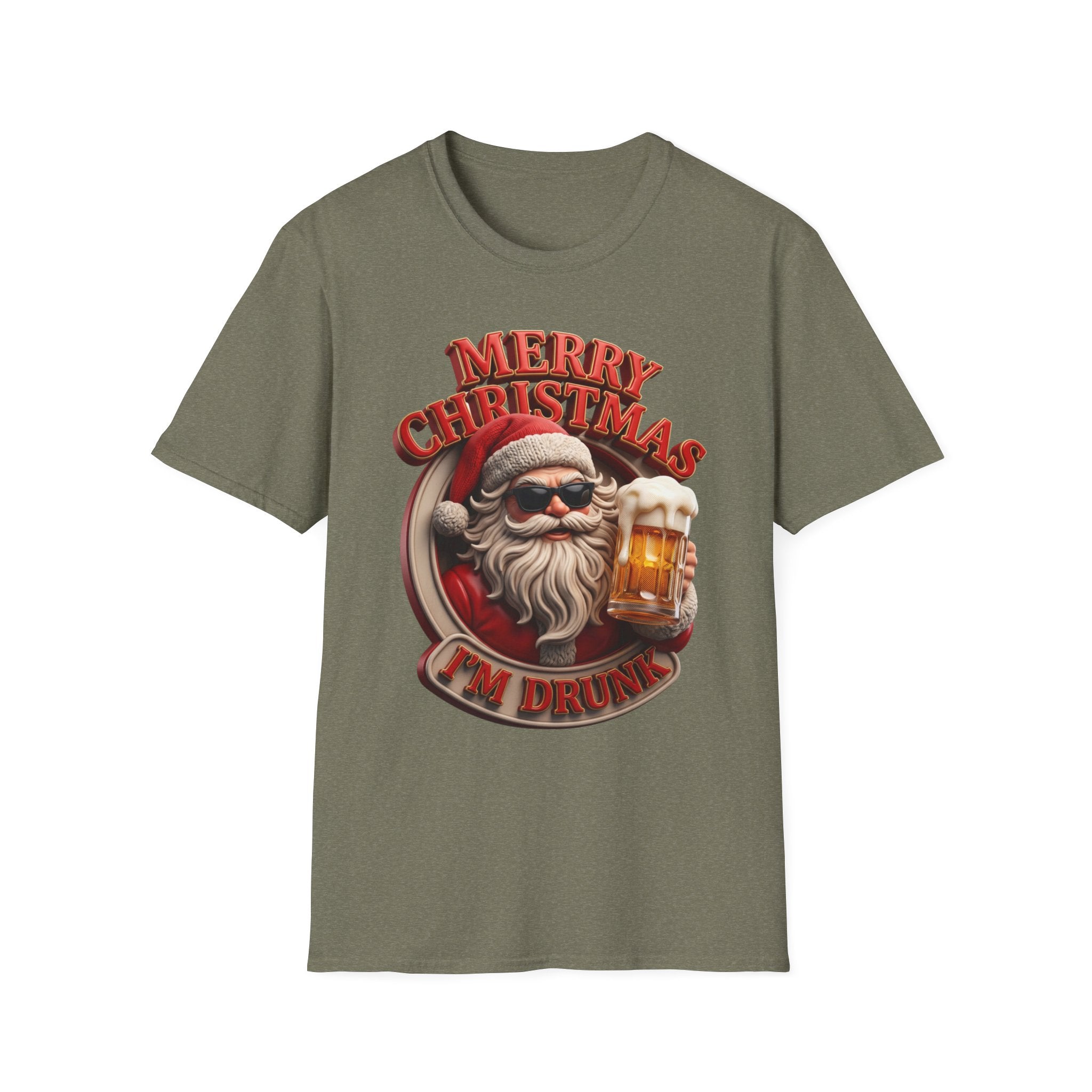 Merry Christmas I'm Drunk Santa print on the front of a Heather Military Green t-shirt, laid flat on white
