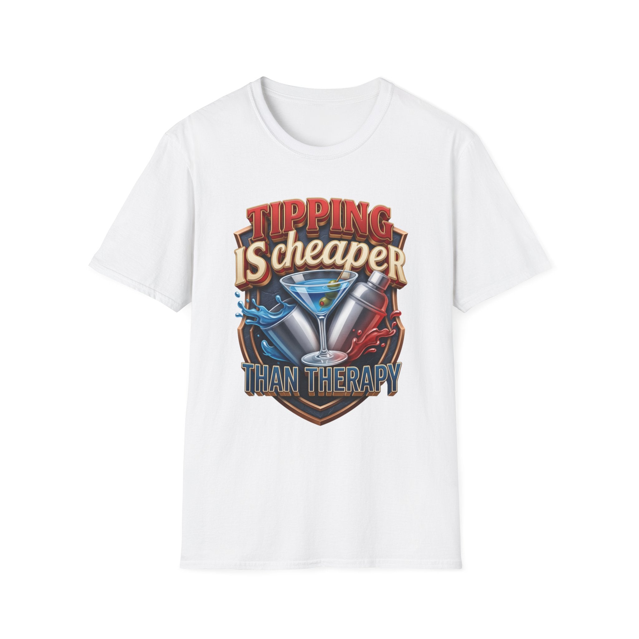 Tipping Is Cheaper Than Therapy Bartender print on the front of a White t-shirt, laid flat on white