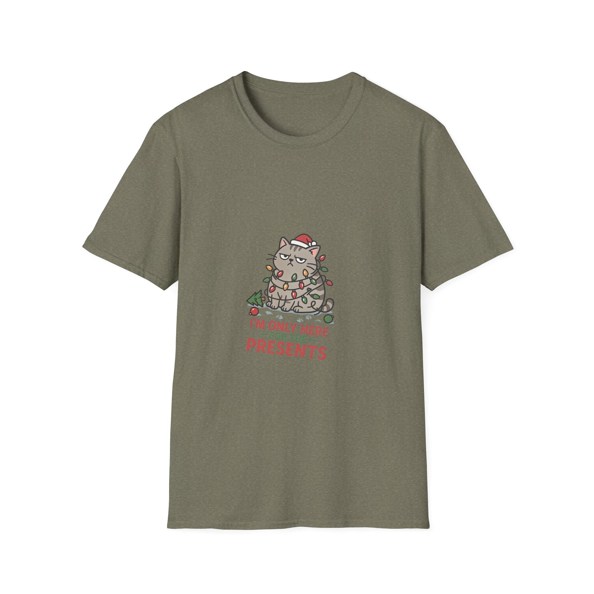 Funny Cat I'm Only Here for the Presents print on the front of a Heather Military Green t-shirt, laid flat on white