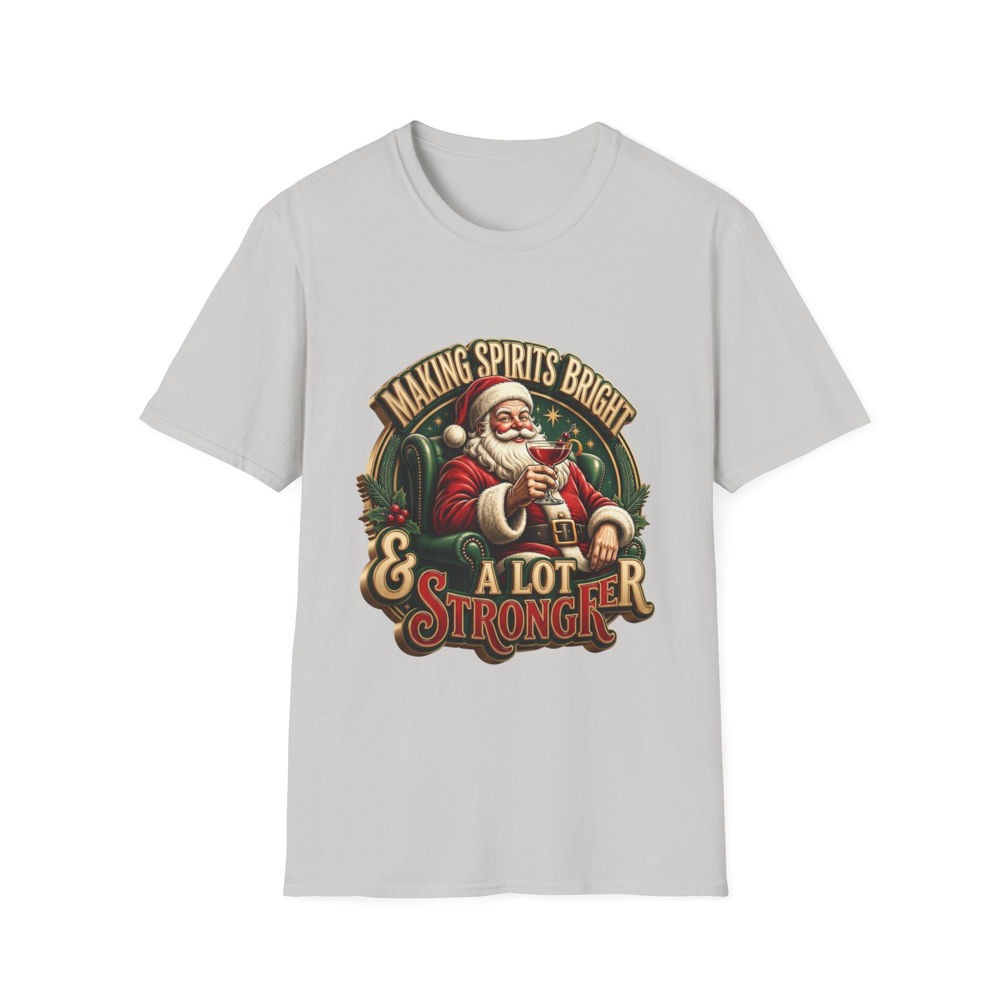 Making Spirits Bright and Stronger Santa print on the front of an Ice Grey t-shirt, laid flat on white