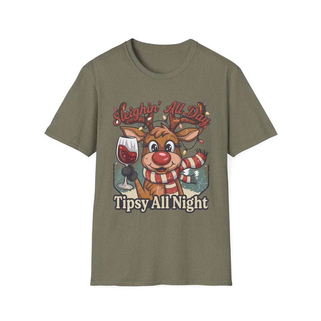 Reindeer Sleighin' All Day Tipsy All Night print on the front of a Heather Military Green t-shirt, laid flat on white