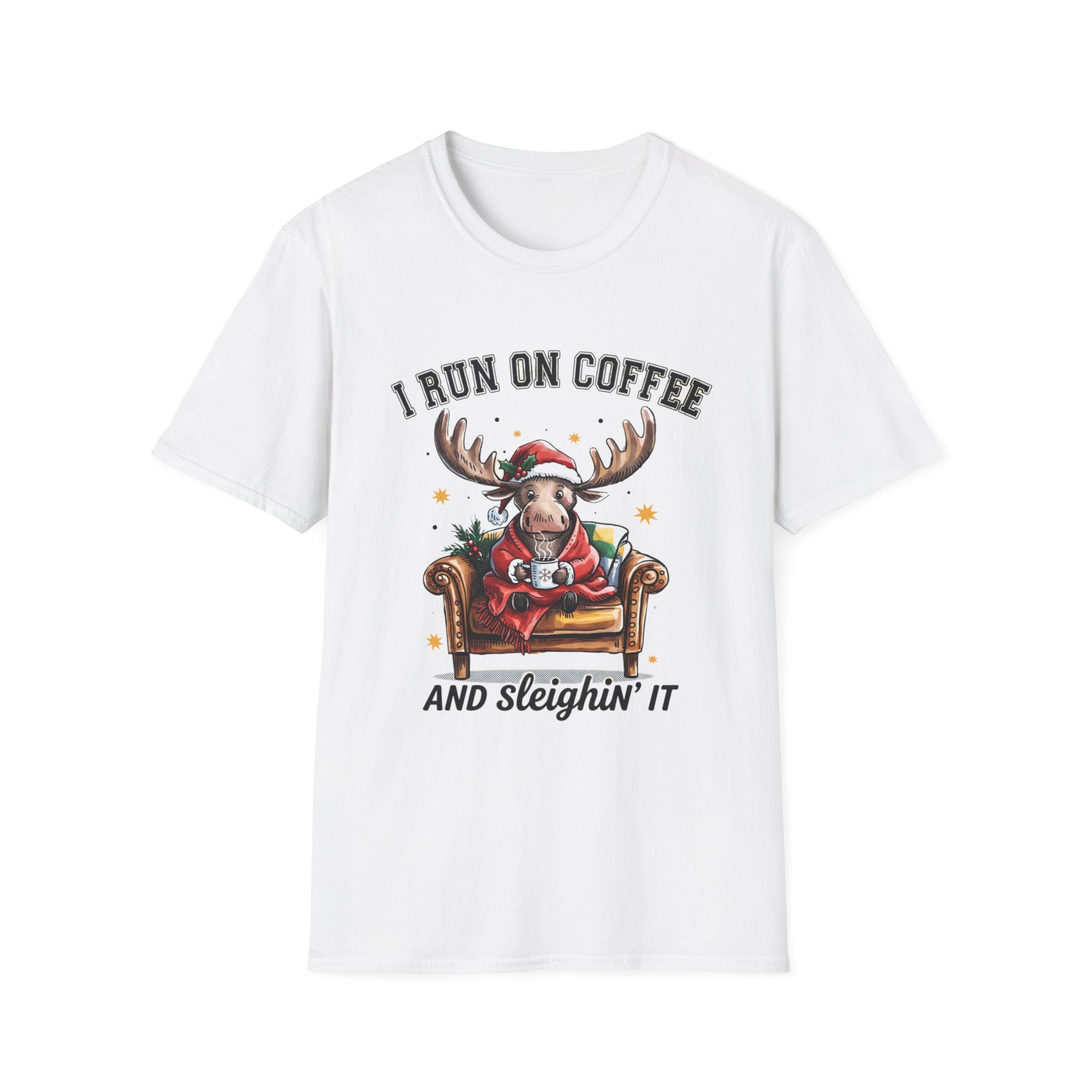 Moose I Run On Coffee and Sleighin' It print on the front of a White t-shirt, laid flat on white