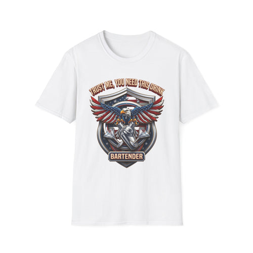 Bartender Eagle Trust Me You Need This Drink print on the front of a White t-shirt, laid flat on white