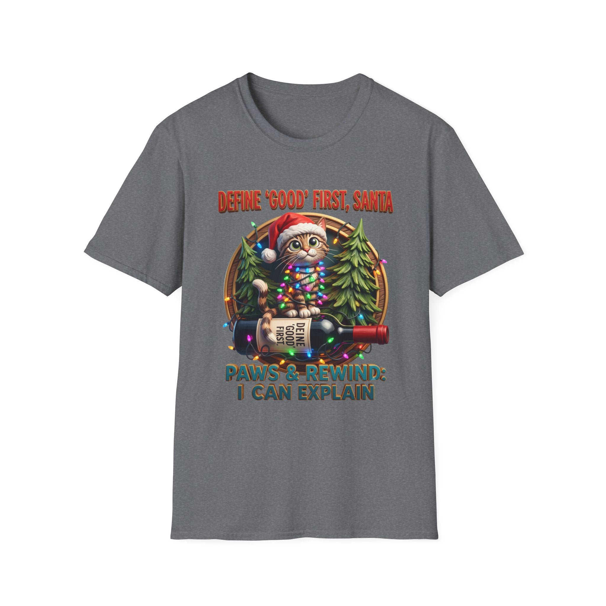 Define Good First Santa Funny Christmas Cat print on the front of a Graphite Heather t-shirt, laid flat on white