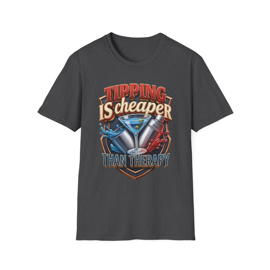 Tipping Is Cheaper Than Therapy Bartender print on the front of a Dark Heather t-shirt, laid flat on white