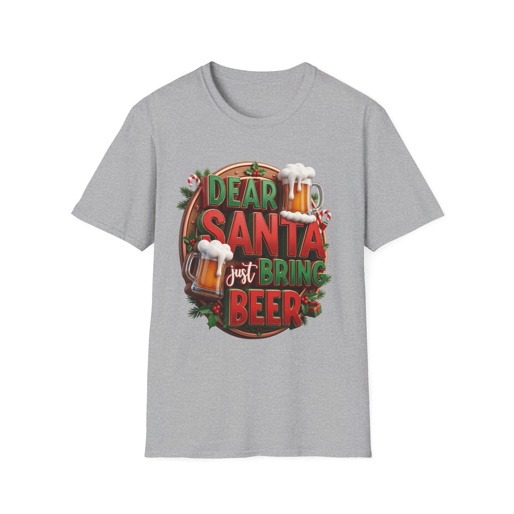 Dear Santa Just Bring Beer Funny print on the front of a Sport Grey t-shirt, laid flat on white