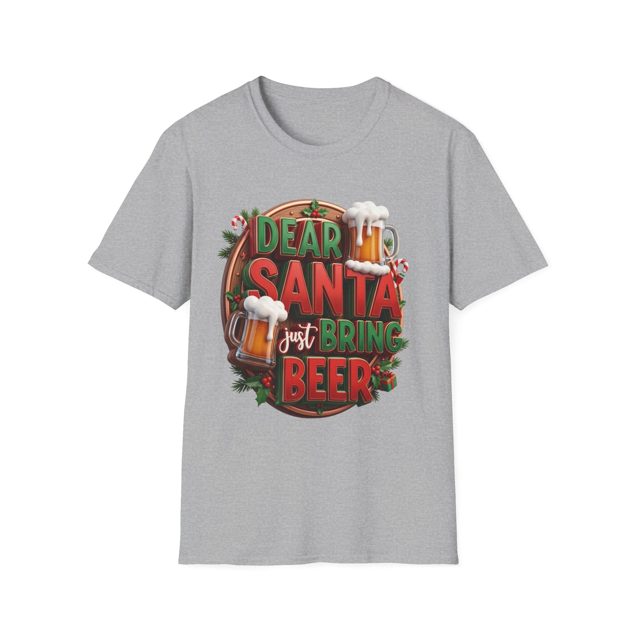 Dear Santa Just Bring Beer Funny print on the front of a Sport Grey t-shirt, laid flat on white